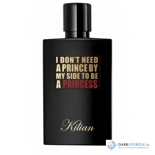 Kilian I Don't Need A Prince By My Side To Be A Princess